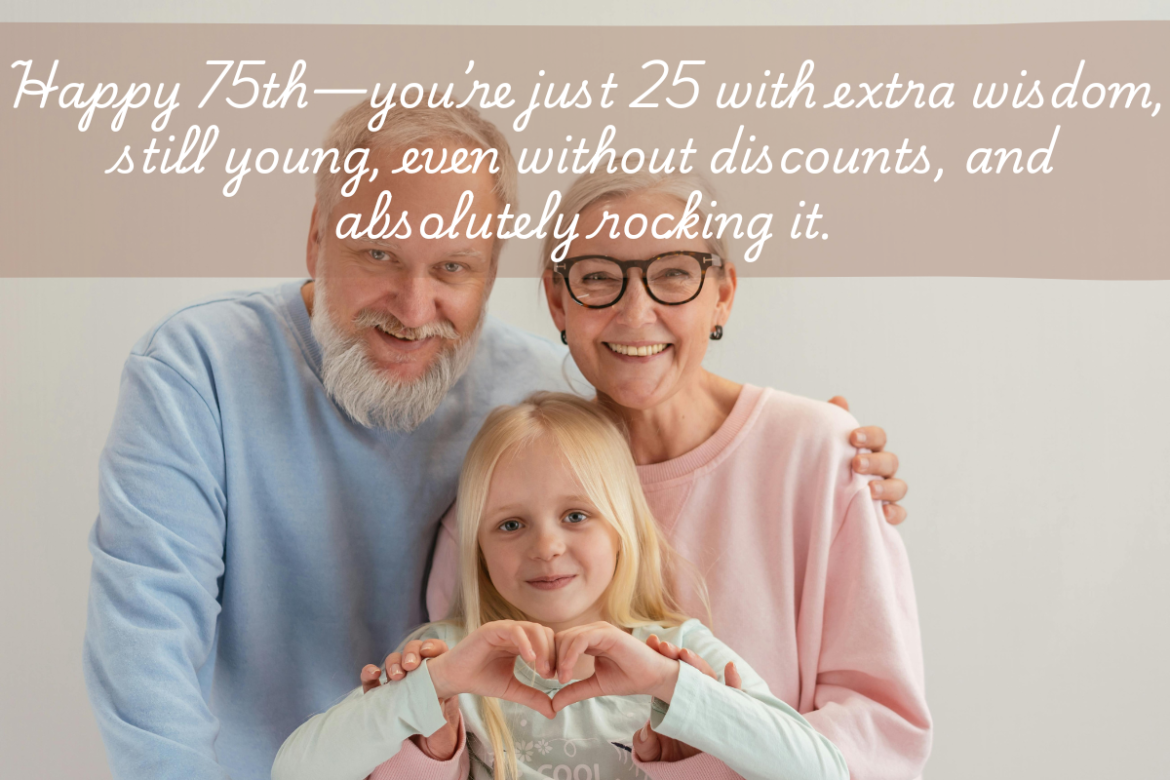 75th birthday wishes