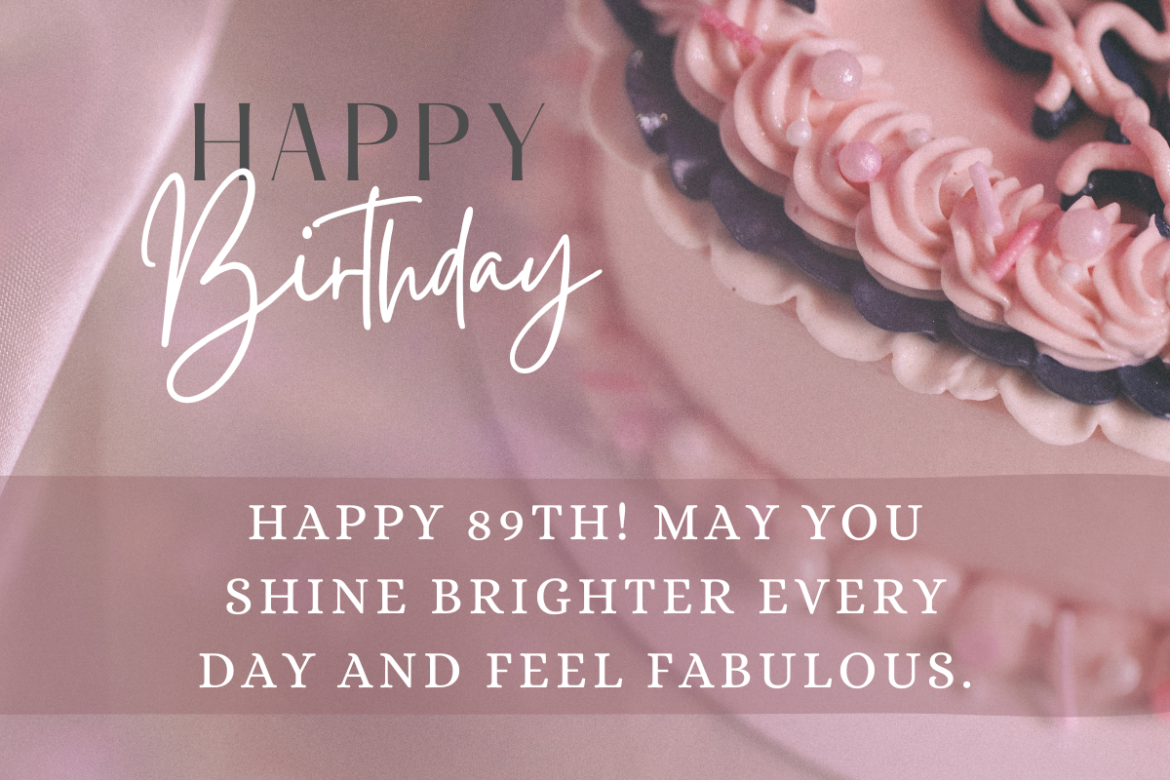 89th birthday