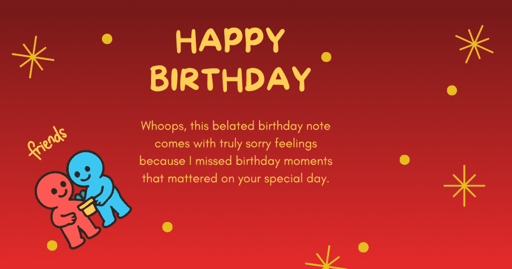 belated birthday wishes for friend