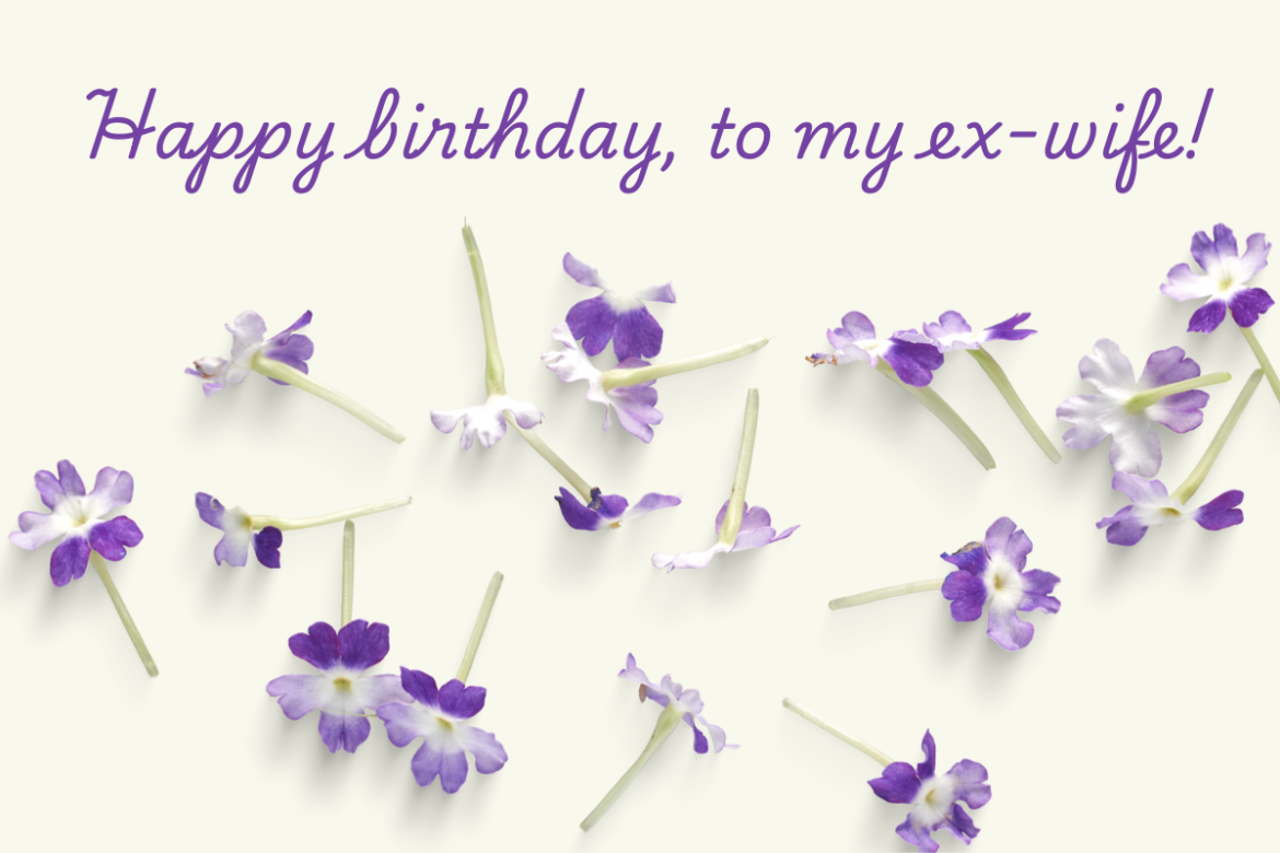 birthday wishes for ex-wife