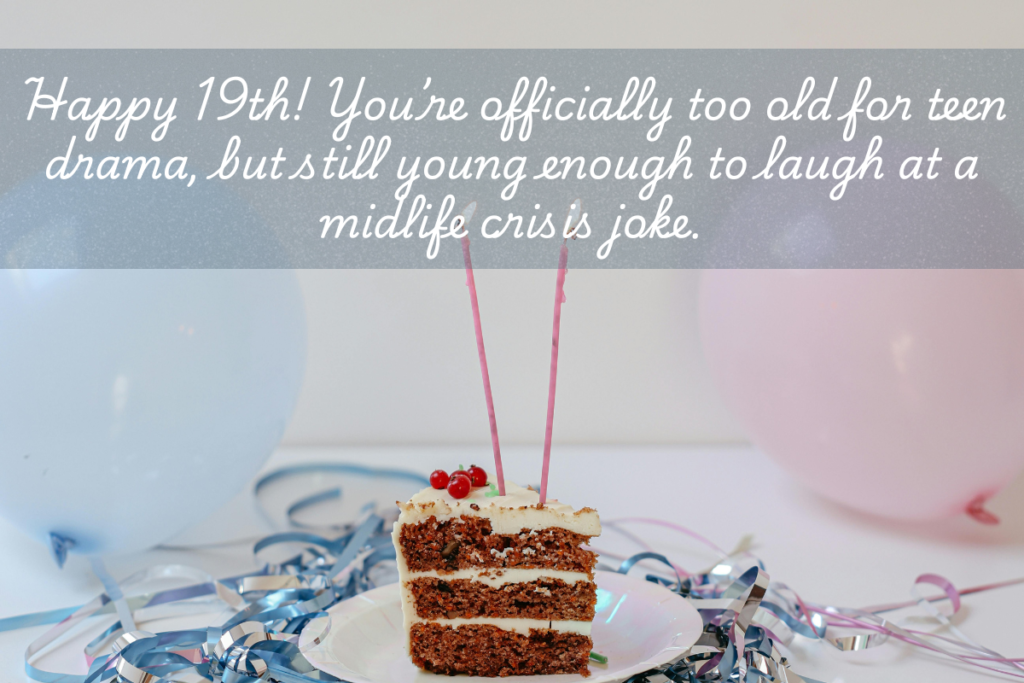 19th birthday wishes