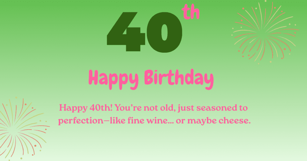 40th birthday wishes