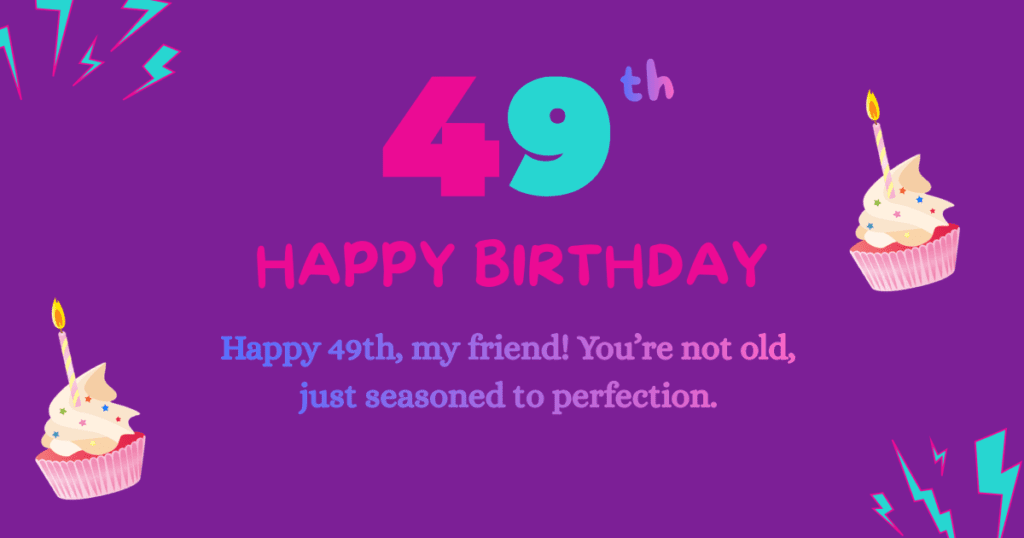 49th Birthday Wishes