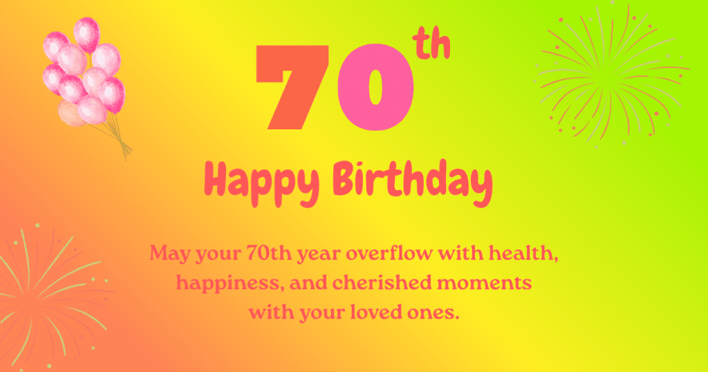 70th birthday
