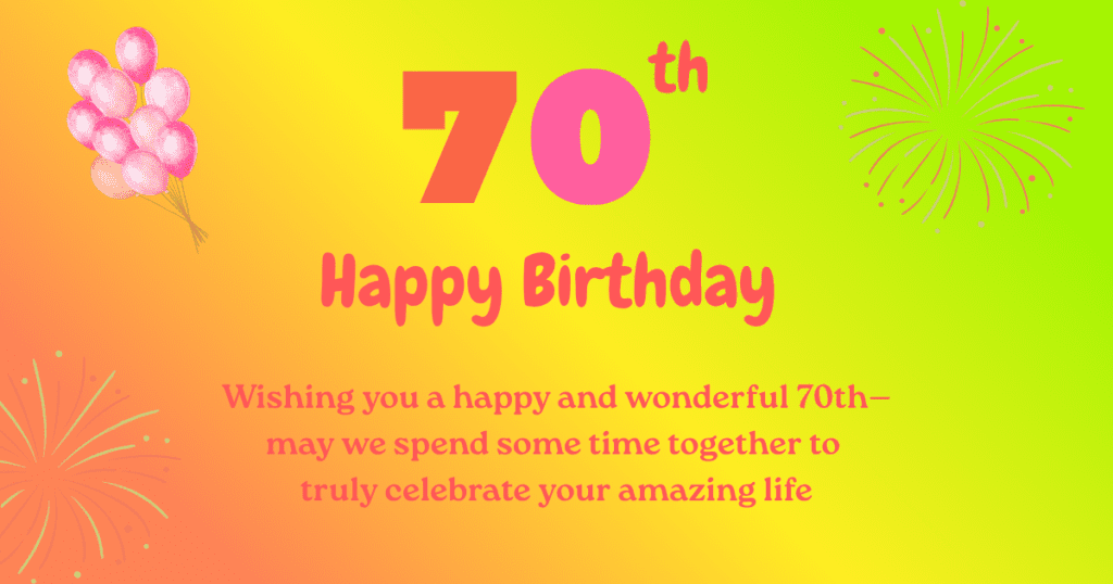 70th birthday