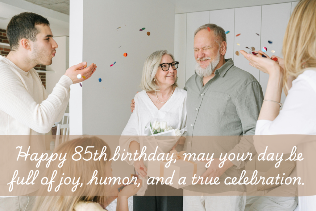 85th birthday