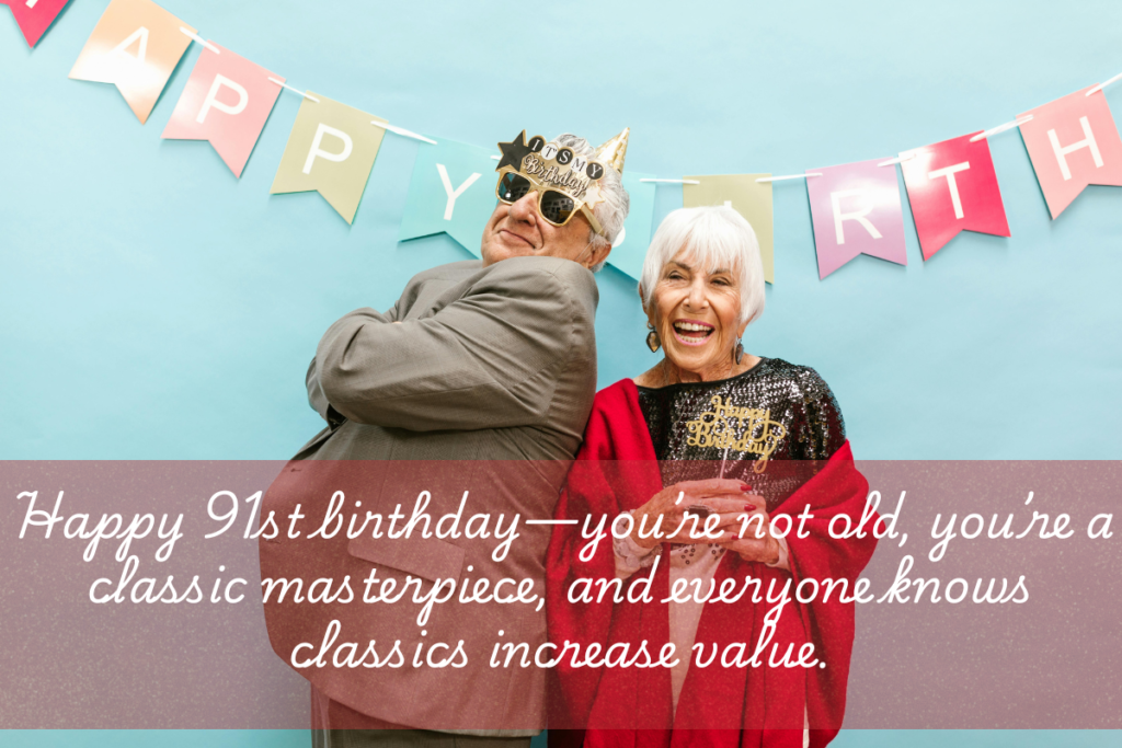 91st birthday