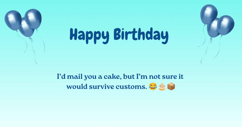 Birthday Wishes for Someone Far Away