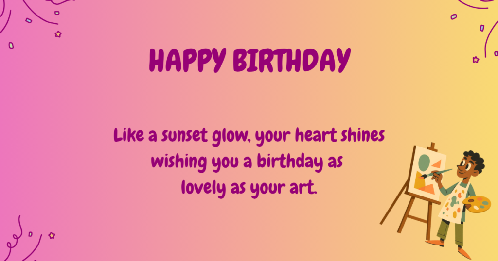 Birthday wishes for artists