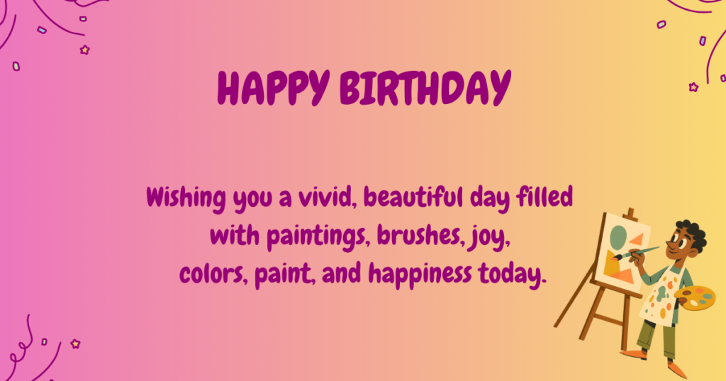 Birthday wishes for artists