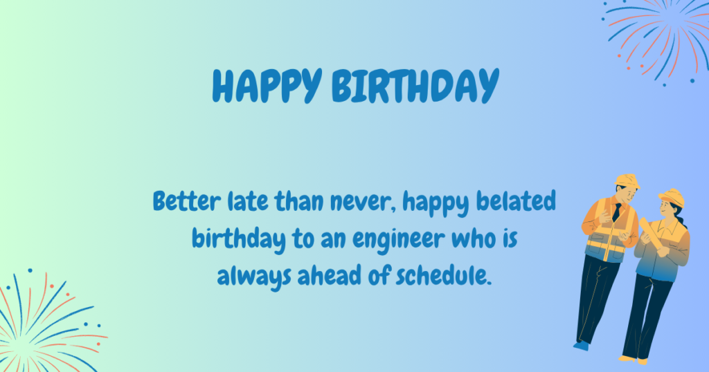 Birthday wishes for engineers 