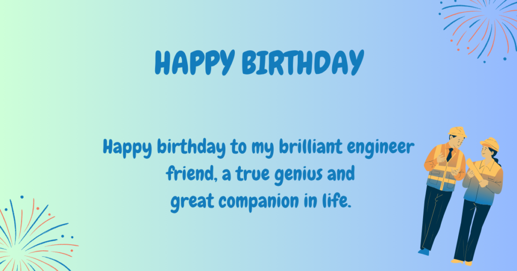 Birthday wishes for engineers 