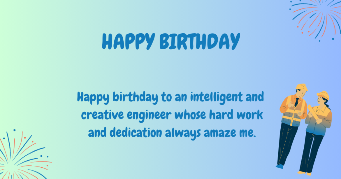 Birthday wishes for engineers