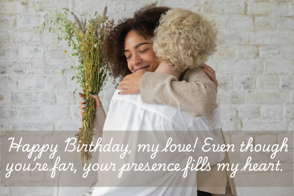 Birthday Wishes for Someone Far Away 