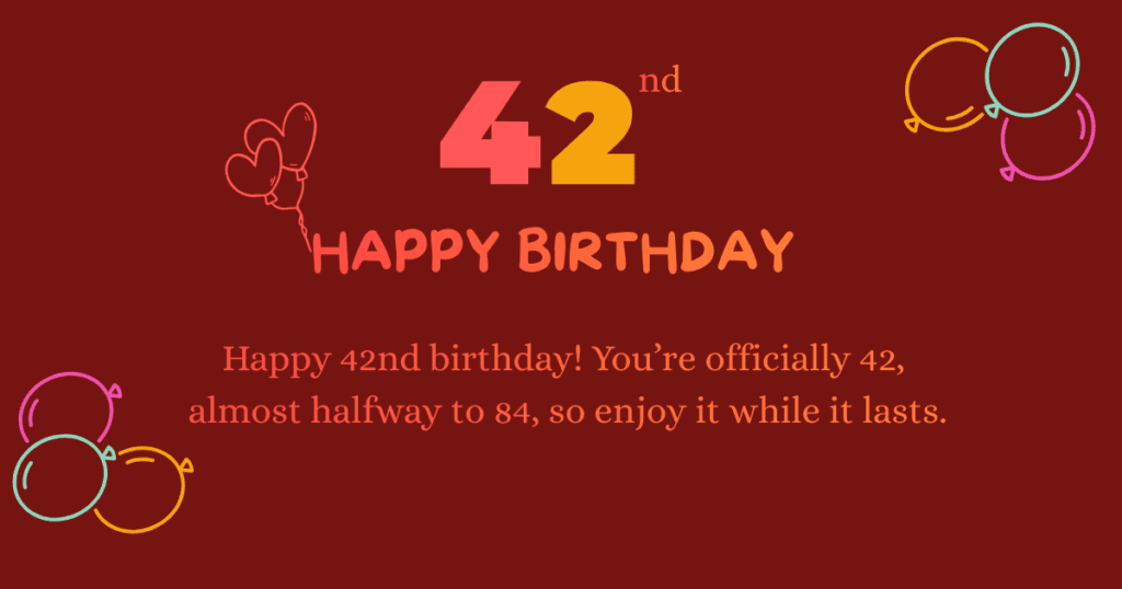 42nd Birthday Wishes