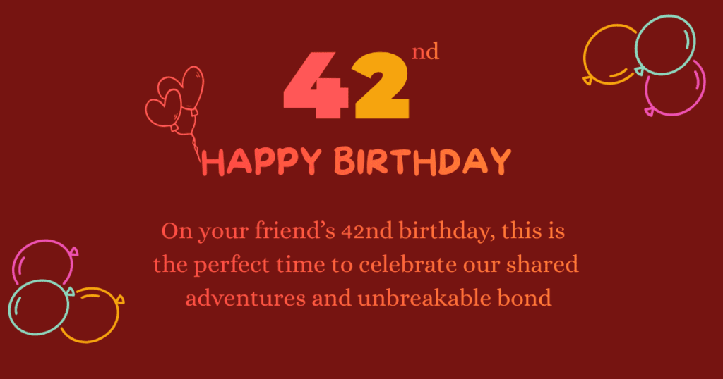 42nd Birthday Wishes