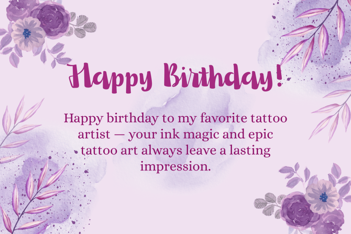 tattoo artist's birthday