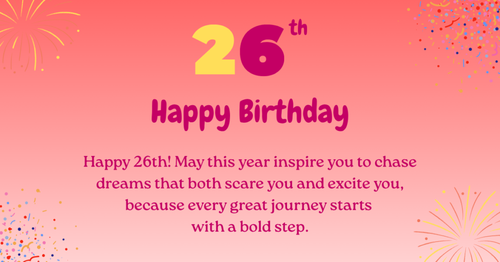 26th birthday