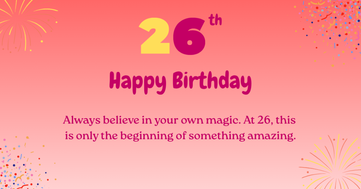 26th birthday