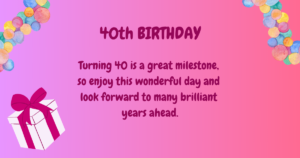 40th Birthday wishes