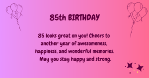 85th Birthday wishes