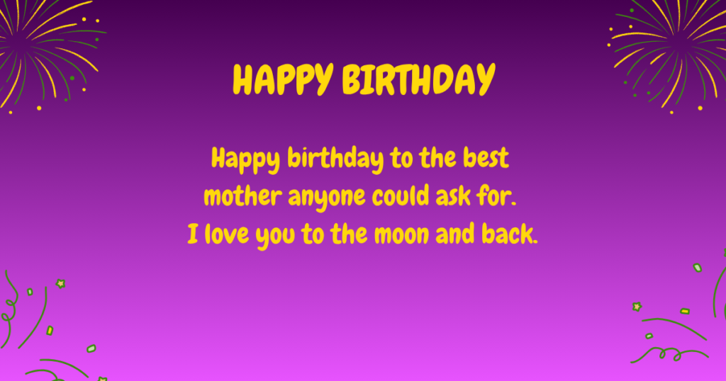 Birthday wishes for mom