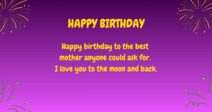 Birthday wishes for mom