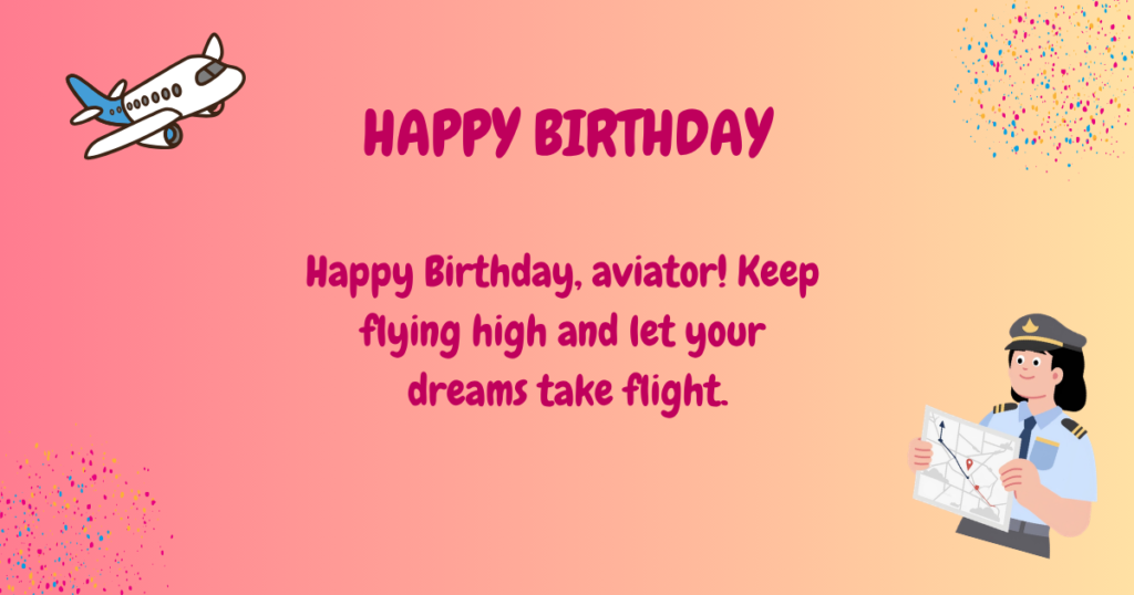 Birthday wishes for pilot