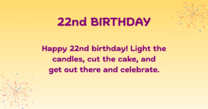 22nd Birthday Wishes