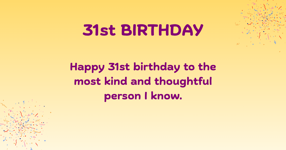 31st Birthday Wishes