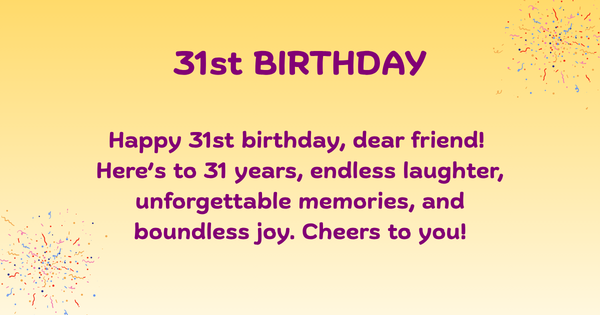 31st Birthday Wishes