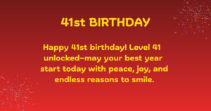 41st Birthday Wishes