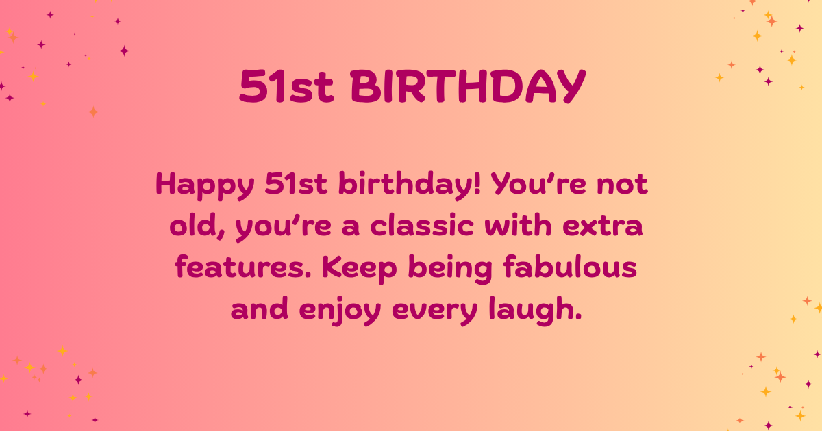 51st birthday Wishes