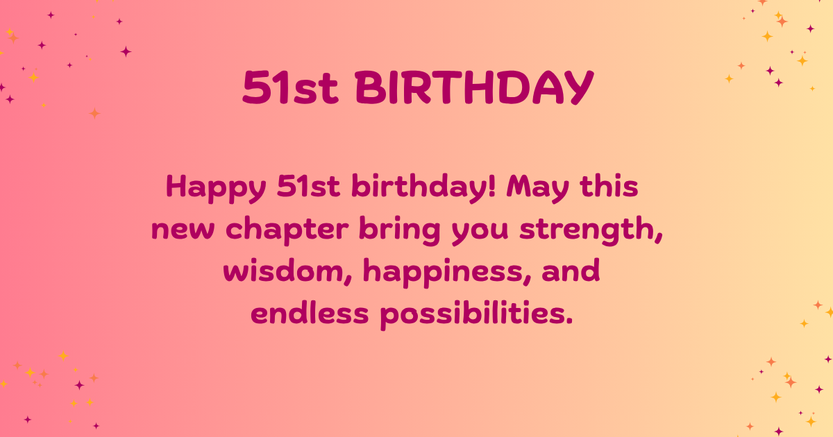 51st birthday Wishes