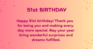 51st birthday Wishes