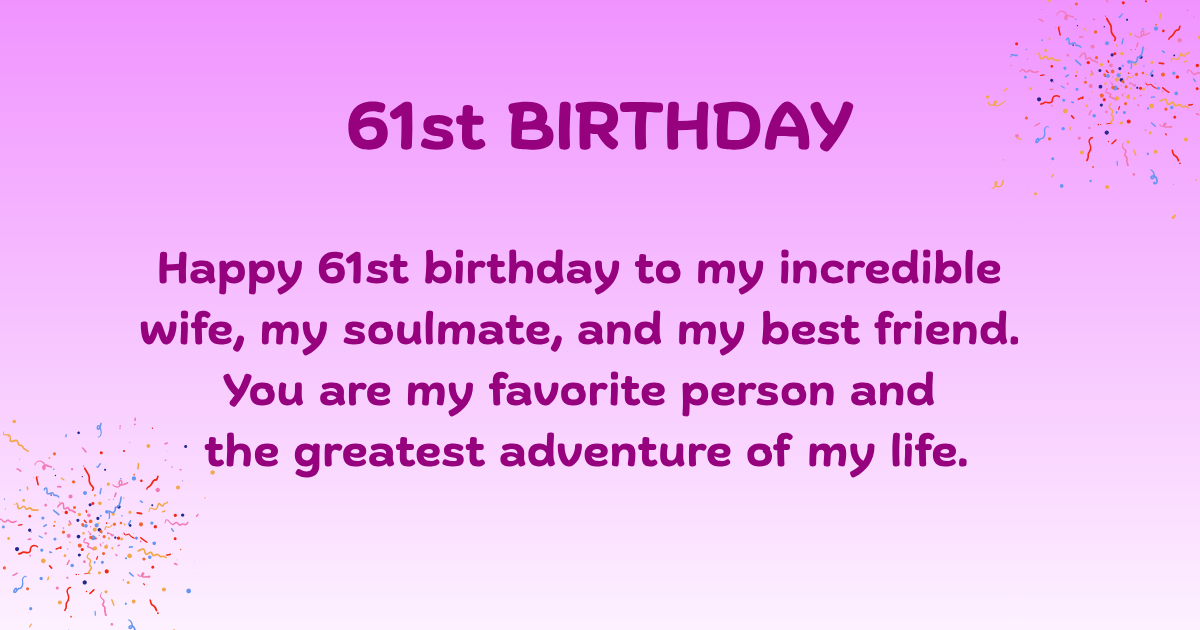 61st birthday wishes