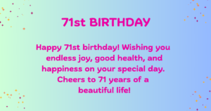 71st birthday Wishes