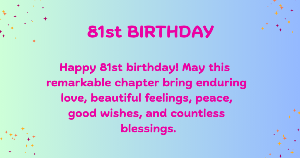 81st birthday Wishes