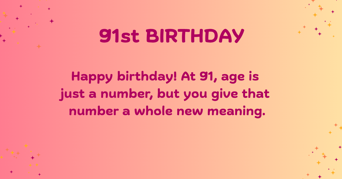 91st birthday Wishes