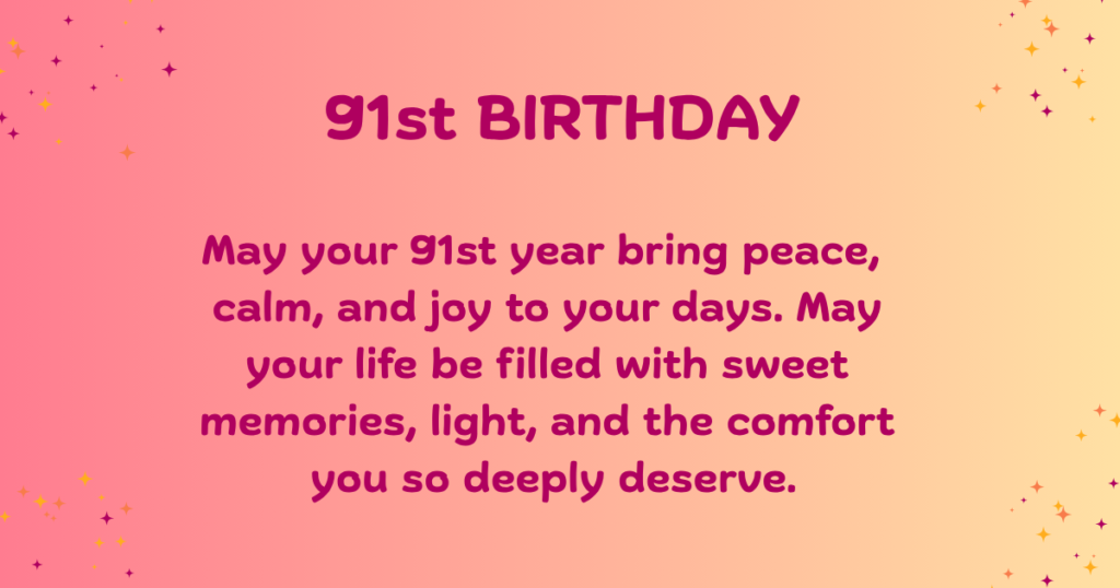 91st birthday Wishes