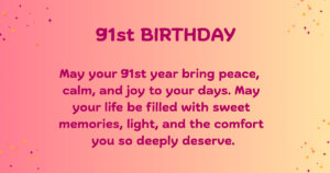91st birthday Wishes