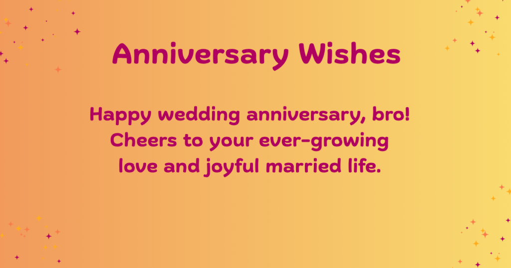 Anniversary Wishes for brother
