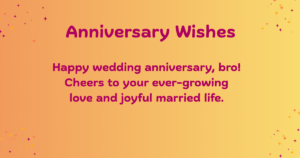 Anniversary Wishes for brother