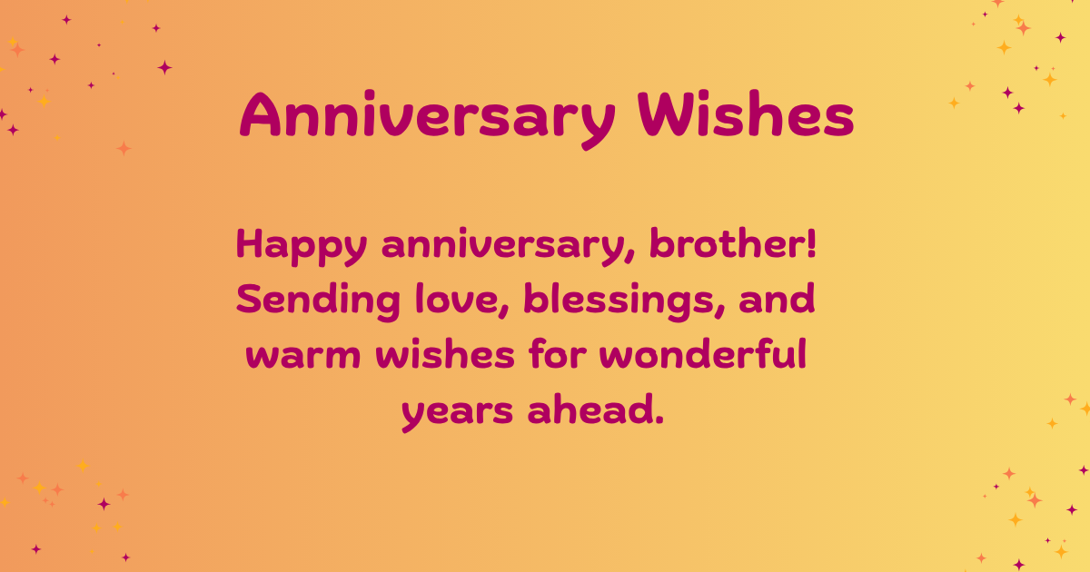 Anniversary Wishes for brother