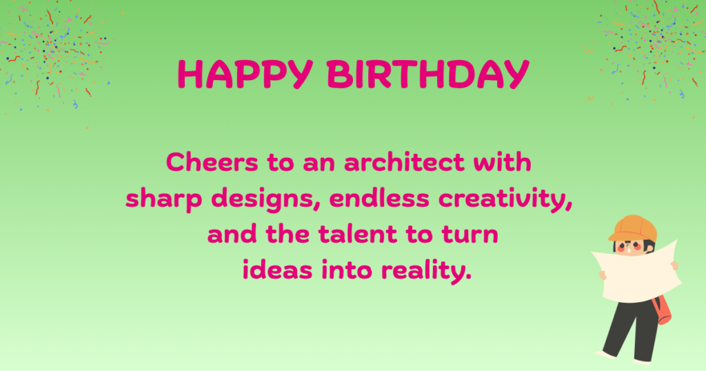 Birthday Wishes for Architects