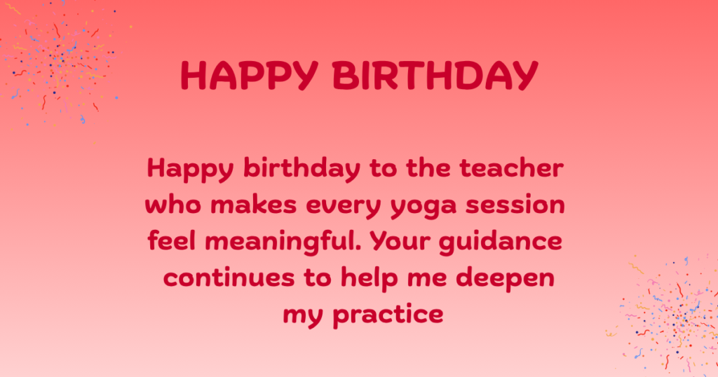 Birthday Wishes for Yoga Teacher
