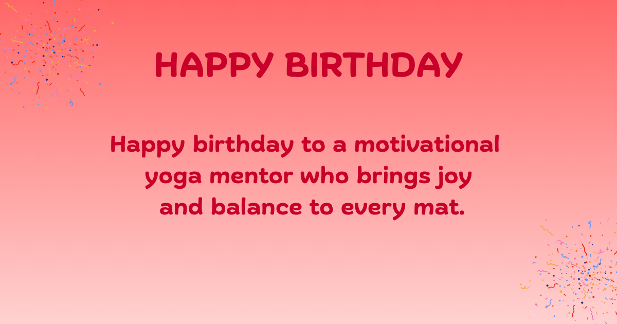 Birthday Wishes for Yoga Teacher 