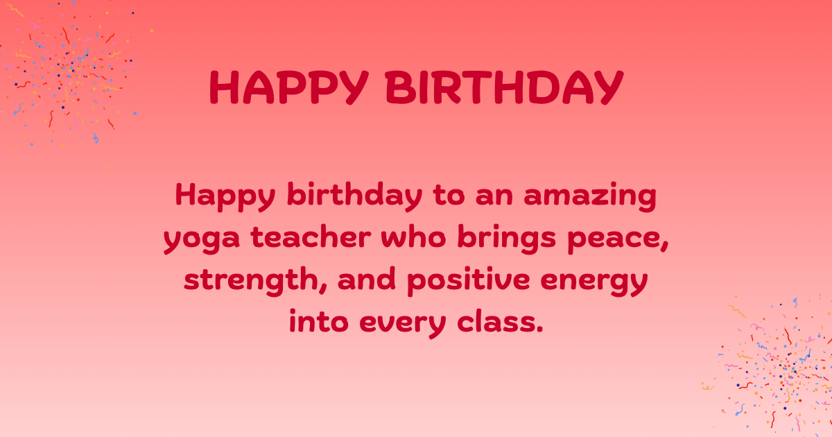 Birthday Wishes for Yoga Teacher