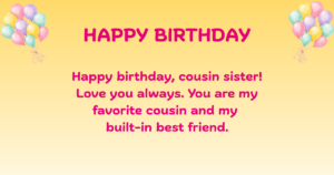 Birthday Wishes for cousin sister