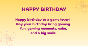 Birthday Wishes for game lover